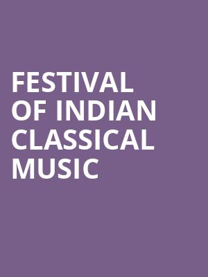FESTIVAL OF INDIAN CLASSICAL MUSIC at Royal Albert Hall